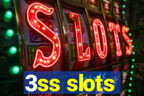 3ss slots